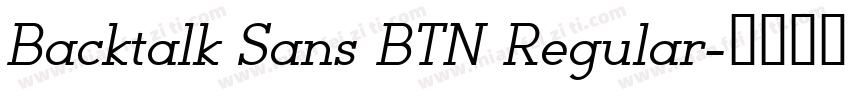 Backtalk Sans BTN Regular字体转换